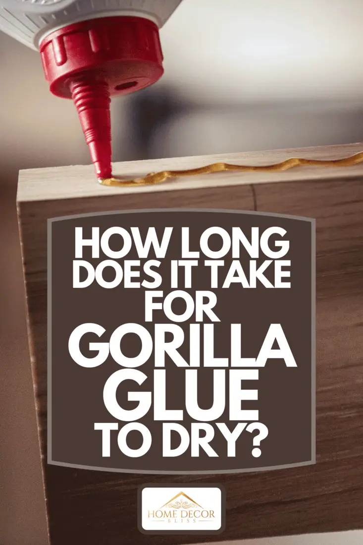 How To Speed Up Gorilla Glue Drying